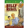Billy And The Rebel: Based On A True Civil War Story door Deborah Hopkinson