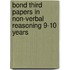 Bond Third Papers In Non-Verbal Reasoning 9-10 Years
