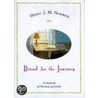 Bread For The Journey: A Daybook Of Wisdom And Faith by Henri Nouwen