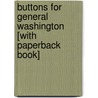 Buttons for General Washington [With Paperback Book] by Peter Roop