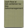 Cash Flow At Risk-Verfahren Fur Das Risikomanagement door Benedikt Niemann
