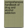Comprehensive Handbook Of Drug And Alcohol Addiction door Norman Miller