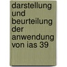 Darstellung Und Beurteilung Der Anwendung Von Ias 39 door Majid Tehrani