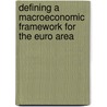 Defining a Macroeconomic Framework for the Euro Area door Olivier Blanchard
