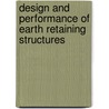 Design And Performance Of Earth Retaining Structures door Philip C. Lambe