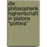 Die Philosophenk Nigherrschaft In Platons "Politeia" door Michael Arend