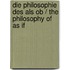 Die Philosophie Des Als Ob / the Philosophy of As If