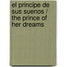 El principe de sus suenos / The Prince of Her Dreams door Catherine Mann