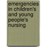 Emergencies In Children's And Young People's Nursing door Jim Richardson