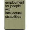 Employment For People With Intellectual Disabilities door Ralph Kober