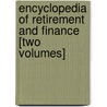 Encyclopedia of Retirement and Finance [Two Volumes] door Elizabeth Vitt
