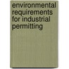 Environmental Requirements For Industrial Permitting by Publishing Oecd Publishing