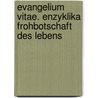 Evangelium vitae. Enzyklika Frohbotschaft des Lebens door Johannes Paul Ii.