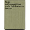 Finale - Prüfungstraining Realschulabschluss Hessen by Peter Delp