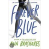 Forever In Blue: The Fourth Summer Of The Sisterhood door Ms Ann Brashares