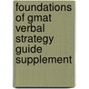 Foundations Of Gmat Verbal Strategy Guide Supplement door Manhattan Gmat