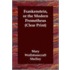 Frankenstein, Or The Modern Prometheus (Clear Print)
