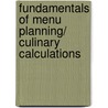 Fundamentals of Menu Planning/ Culinary Calculations door Paul J. McVety