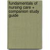 Fundamentals of Nursing Care + Companion Study Guide door Marti A. Burton
