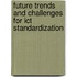 Future Trends And Challenges For Ict Standardization