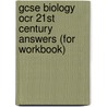 Gcse Biology Ocr 21st Century Answers (For Workbook) door Richards Parsons