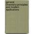 General Chemistry:Principles And Modern Applications