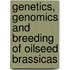 Genetics, Genomics And Breeding Of Oilseed Brassicas