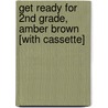 Get Ready for 2nd Grade, Amber Brown [With Cassette] by Paula Danziger