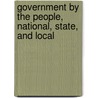 Government By The People, National, State, And Local door James Mac Gregor Burns