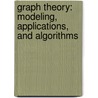 Graph Theory: Modeling, Applications, And Algorithms door Raymond Greenlaw
