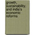 Growth, Sustainability, And India's Economic Reforms