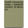 Health Insurance Today + Medisoft Version 16 Demo Cd door Janet I. Beik