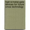 High-K/Metal-Gate Devices For Future Cmos Technology door Stephan Abermann