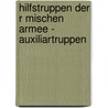 Hilfstruppen Der R Mischen Armee - Auxiliartruppen door Patrick Saal