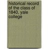 Historical Record Of The Class Of 1840, Yale College door Yale University Class Of