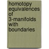 Homotopy Equivalences Of 3-Manifolds With Boundaries door K. Johannson