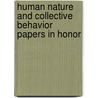 Human Nature And Collective Behavior Papers In Honor door Tamotsu Shibutani