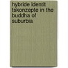 Hybride Identit Tskonzepte In The Buddha Of Suburbia door Anonym