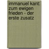 Immanuel Kant: Zum Ewigen Frieden - Der Erste Zusatz door Dietmar Klumpp