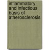 Inflammatory And Infectious Basis Of Atherosclerosis door Jay L. Mehta