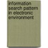 Information Search Pattern In Electronic Environment