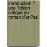 Introduction ? Une ?Dition Critique Du Roman D'En?As door Jean Jacques Salverda De Grave