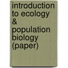 Introduction to Ecology & Population Biology (Paper) door Thomas C. Emmel