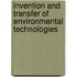 Invention And Transfer Of Environmental Technologies