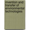 Invention And Transfer Of Environmental Technologies door Organization For Economic Cooperation And Development Oecd