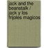 Jack and the Beanstalk / Jack y los frijoles magicos