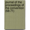 Journal Of The Proceedings Of The Convention (68-71) door Episcopal Church Diocese Convention