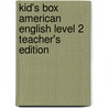 Kid's Box American English Level 2 Teacher's Edition by Melanie Williams