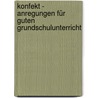 Konfekt - Anregungen Für Guten Grundschulunterricht by Birgitta Reddig-Korn