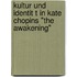 Kultur Und Identit T In Kate Chopins "The Awakening"